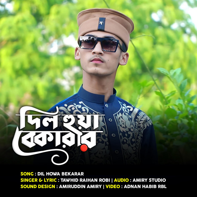Dil Howa Bekarar - Single by Tawhid Raihan Robi | Spotify