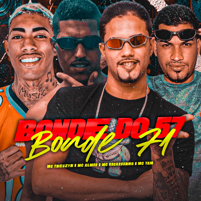 Bonde do 57 Bonde 71