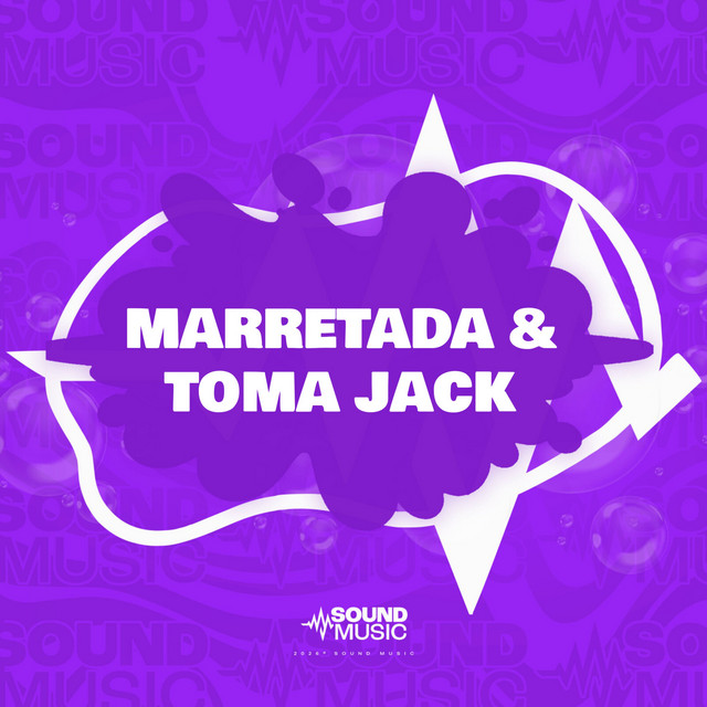 MARRETADA & TOMA JACK