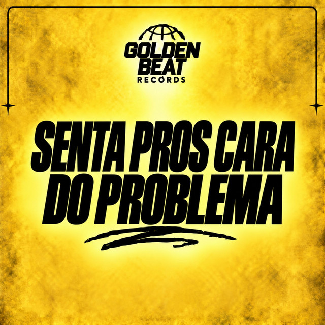 Senta Pros Cara Do Problema