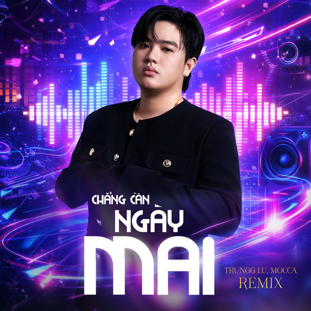 Chẳng Cần Ngày Mai (Remix)