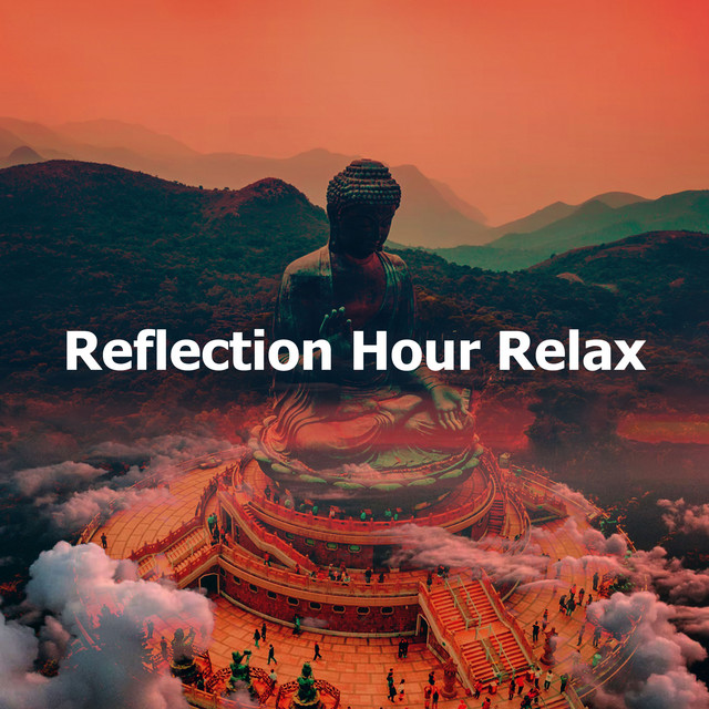 Reflection Hour Relax - Album by Meditación Maestro | Spotify