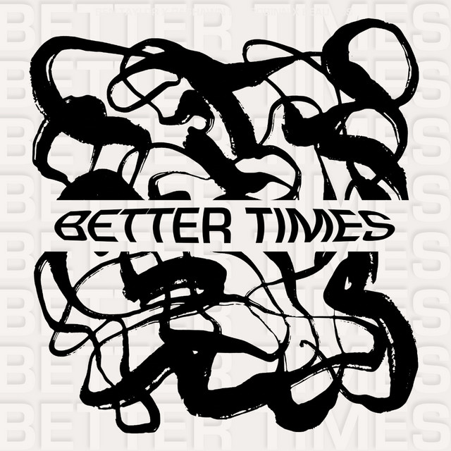 Better Times