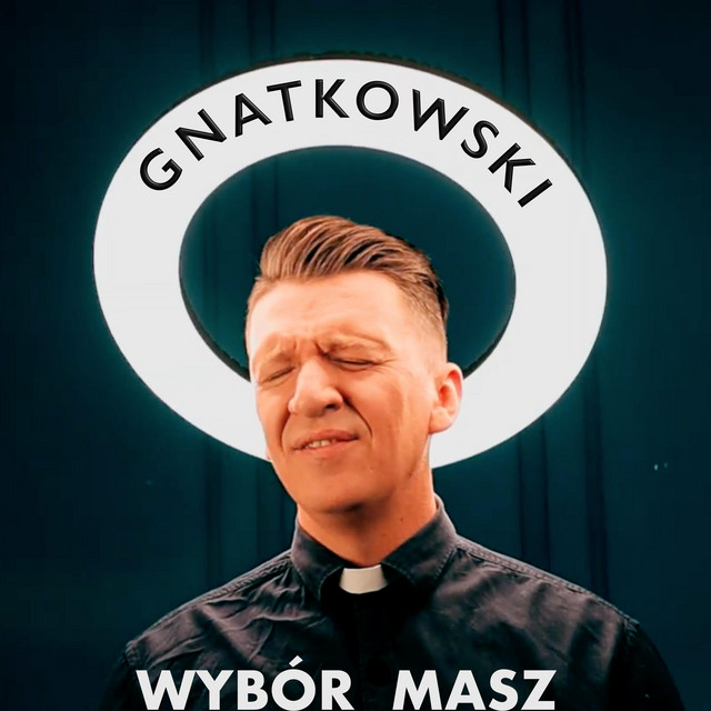 Обкладинка: Wybór Masz - 2022 Remaster — GNATKOWSKI