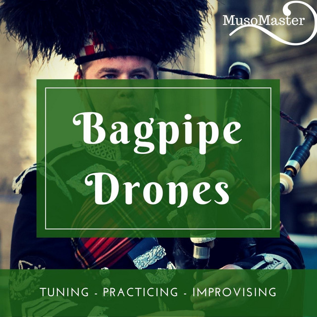 Bagpipe Drones: Tuning, Practicing, Improvising cover art