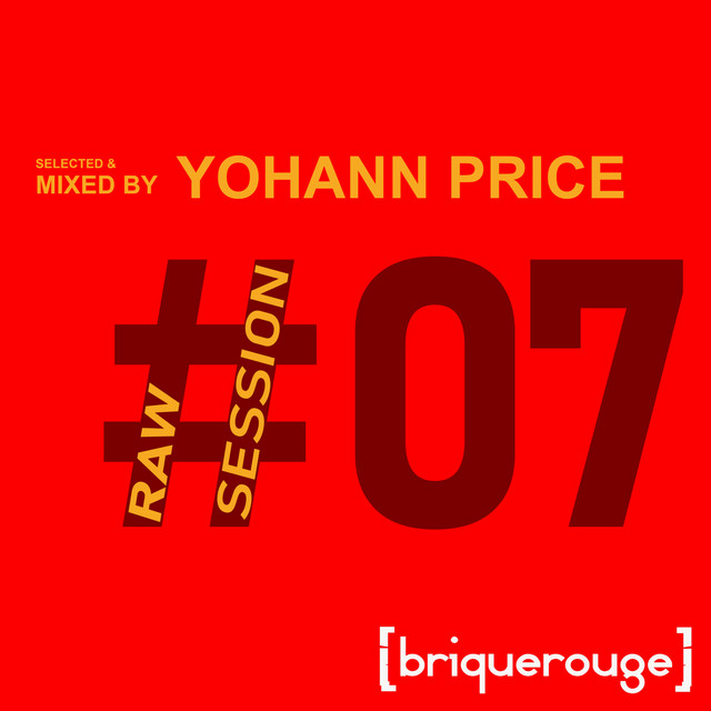 Yohann Price : Brique Rouge Raw Session.seven (DJ Mix) cover art