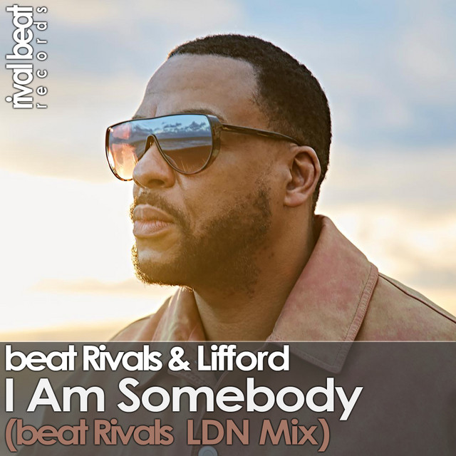 I Am Somebody (Beat Rivals LDN Radio Edit) cover