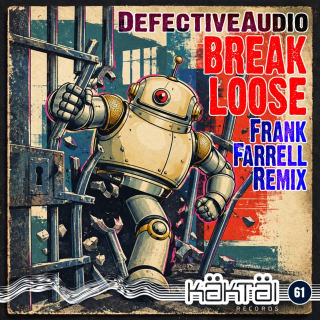 Break Loose - Frank Farrell Remix