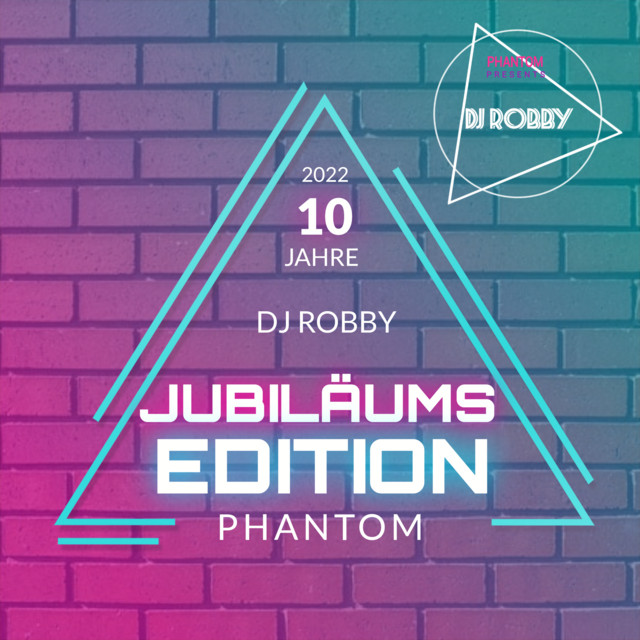Jubiläums Edition Phantom 2022 - Album by DJ Robby | Spotify