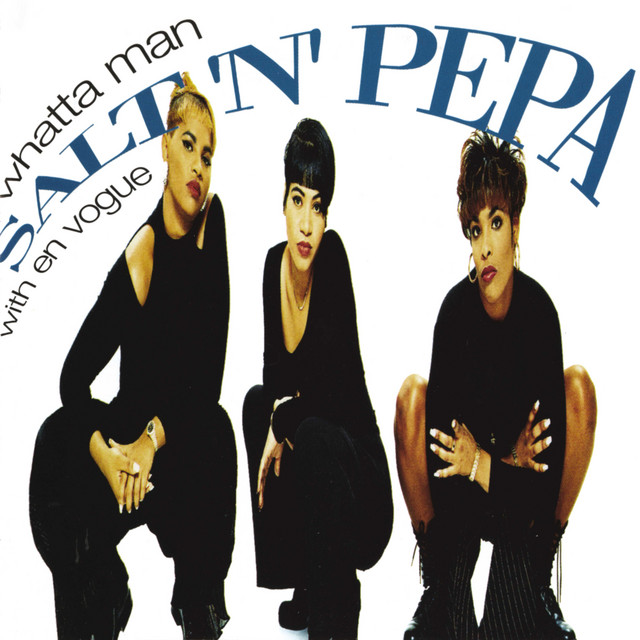 Whatta Man (The Remixes) - Single by Salt-N-Pepa | Spotify