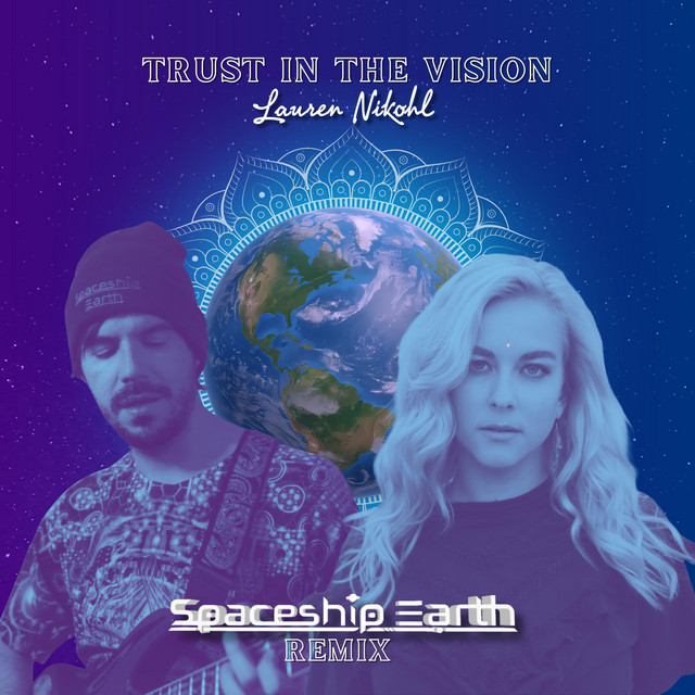 Trust in the Vision - Spaceship Earth Remix