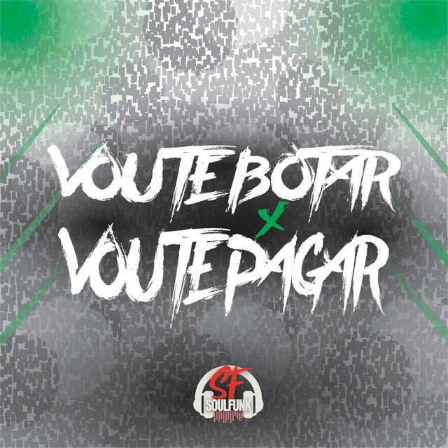 Vou Te Botar X Vou Te Pagar