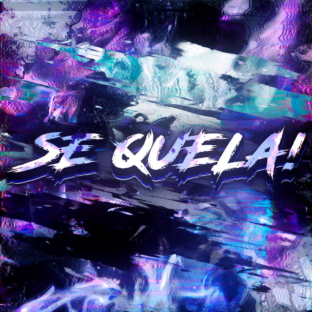 SE QUELA! (Slowed)