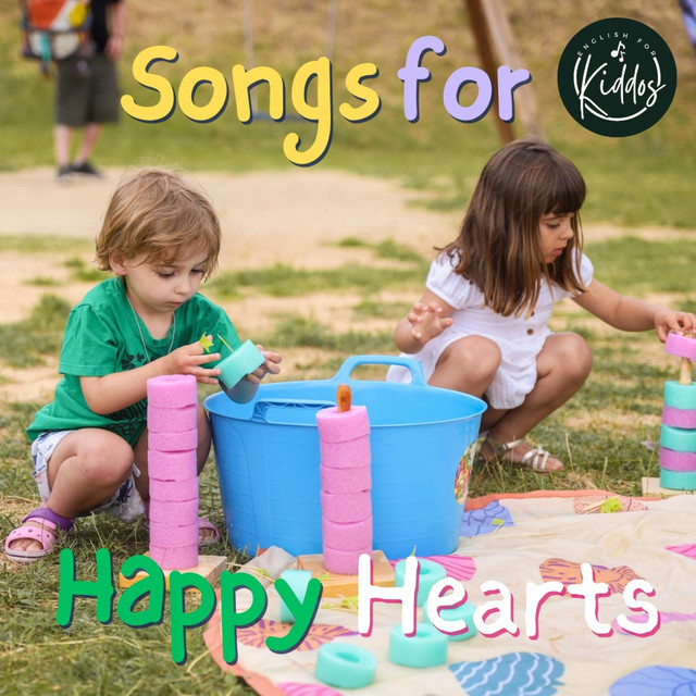 Songs for Happy Hearts - Album by English for Kiddos | Spotify