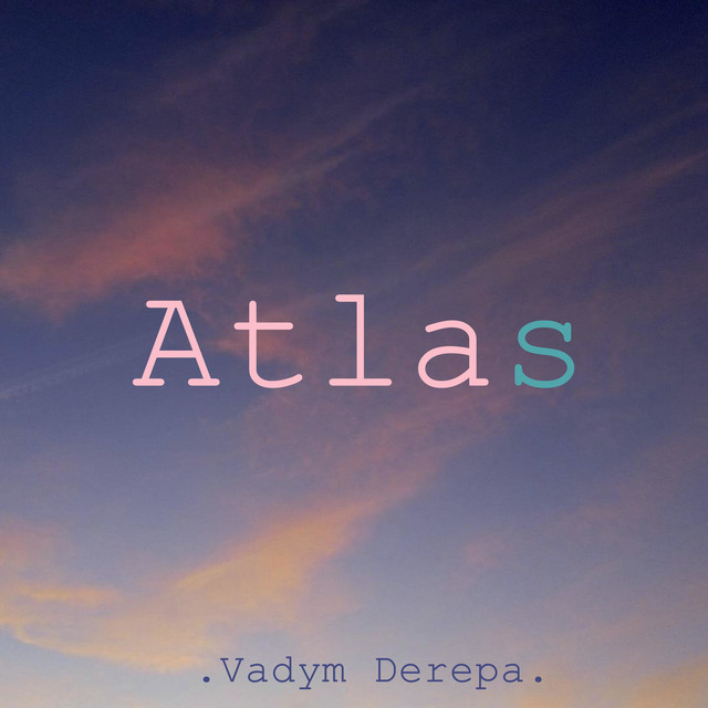 Обкладинка Vadym Derepa — Atlas