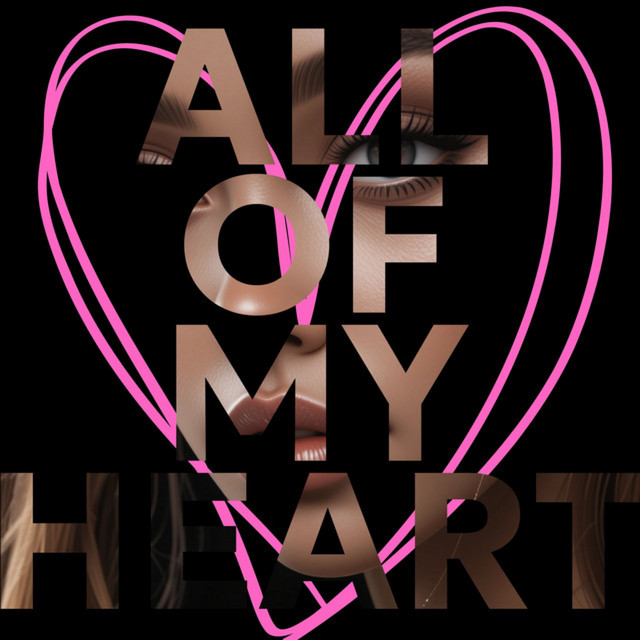 All Of My Heart