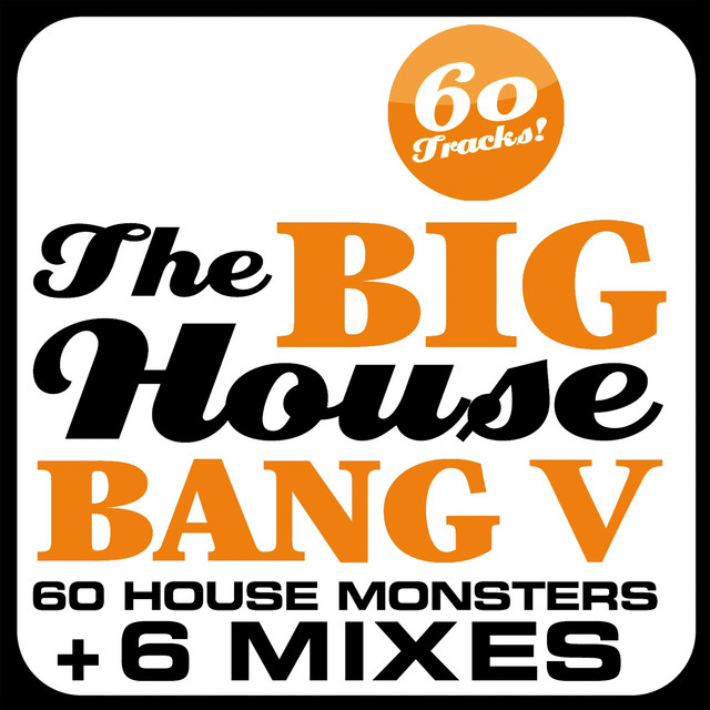 The Big House Bang!, Vol. 5 (60 House Monsters + 6 DJ Mixes) cover art