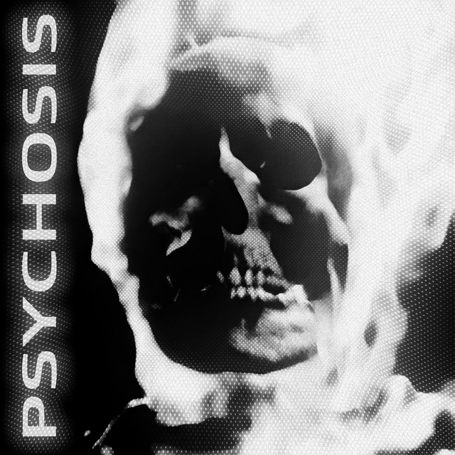 PSYCHOSIS