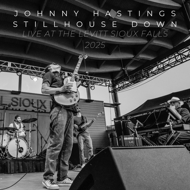 Johnny Hastings and Stillhouse Down Live at the Levitt Sioux Falls 2025 cover art