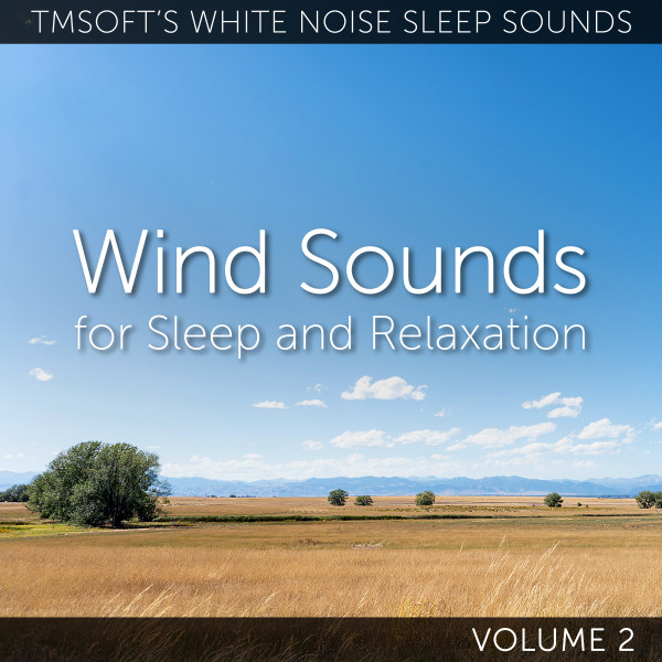 Wind Sounds for Sleep and Relaxation Volume 2 cover art