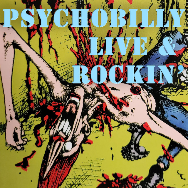 Psychobilly Live & Rockin' - Compilation by Various Artists | Spotify
