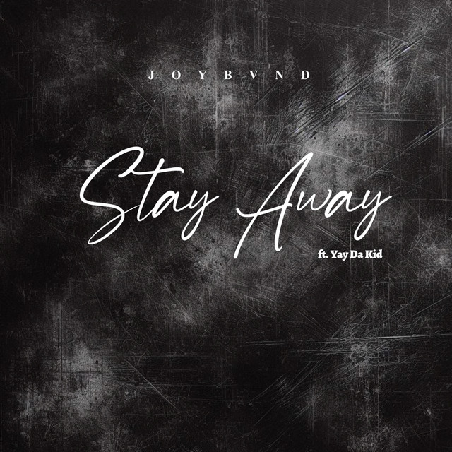 STAY AWAY