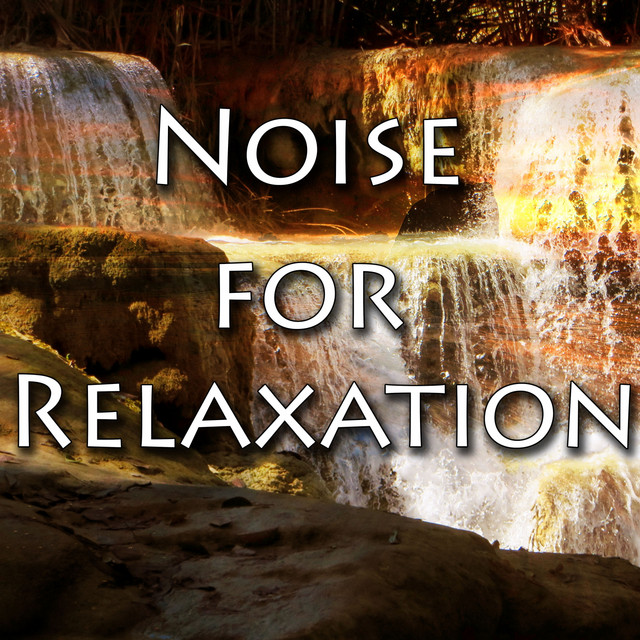 Noise For Relaxation cover art