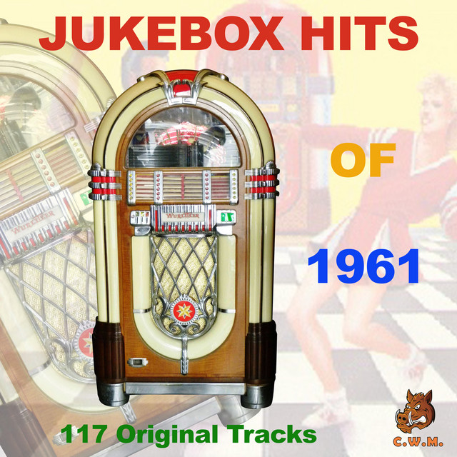 Jukebox Hits Of 1961 - Compilation by Various Artists | Spotify