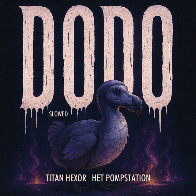 Dodo - Slowed