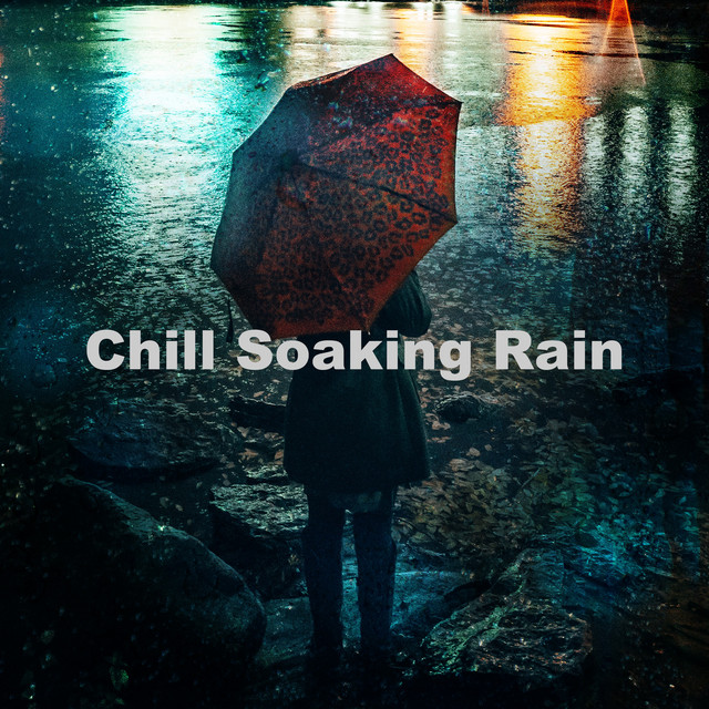 Chill Soaking Rain cover art