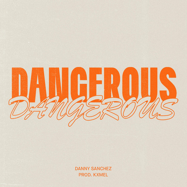 Dangerous