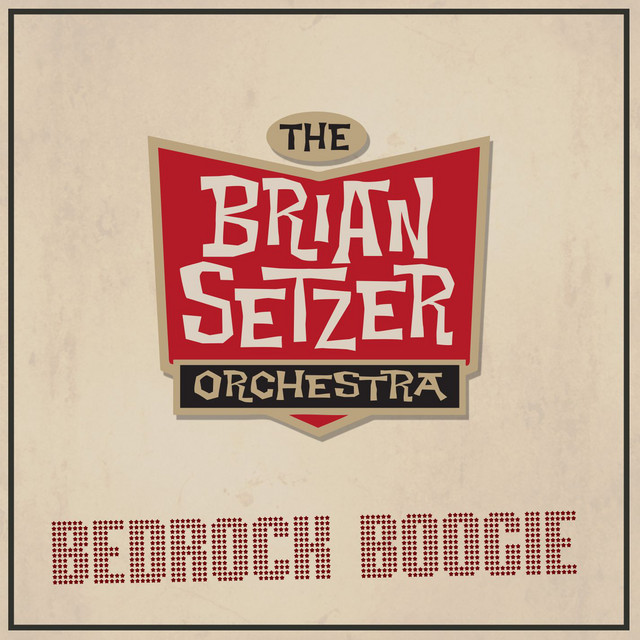 Bedrock Boogie - Single by The Brian Setzer Orchestra | Spotify