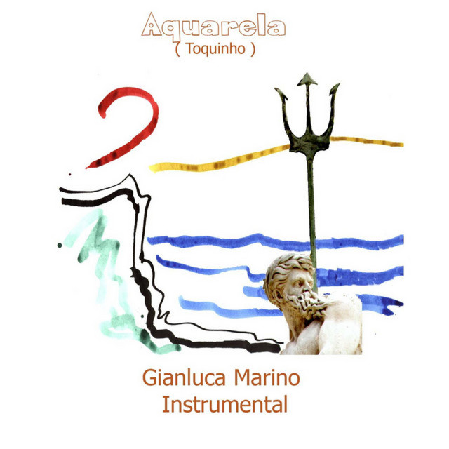 Gianluca Marino – Aquarela (Instrumental)