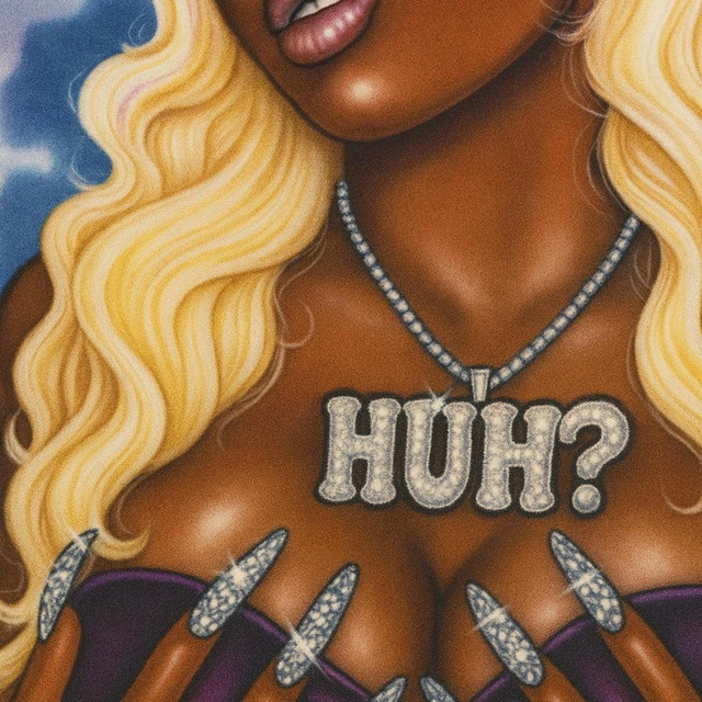 HUH?