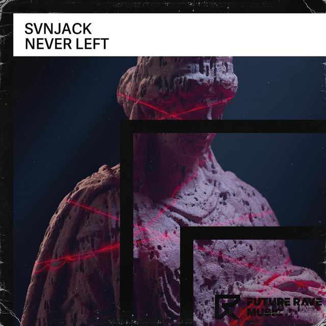 Never Left (Extended Mix)