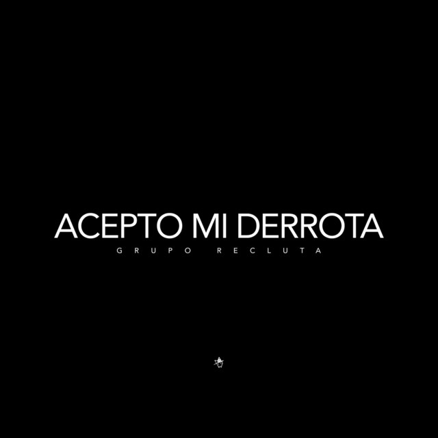 Acepto Mi Derrota album image
