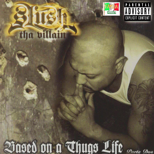洋楽 SLUSH THE VILLAIN/BASED ON A THUGS LIFE Based on a Thugs Life, Vol. 2 (Album) - Album by Slush The Villain