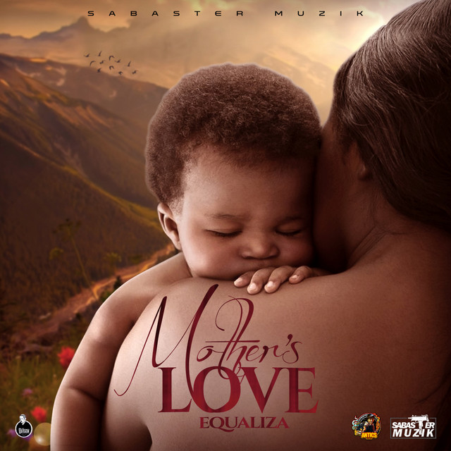 Mother's Love - Single by Equaliza | Spotify