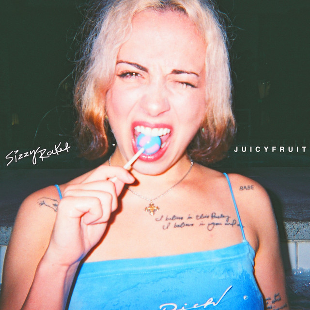 Juicy Fruit - song and lyrics by Sizzy Rocket | Spotify