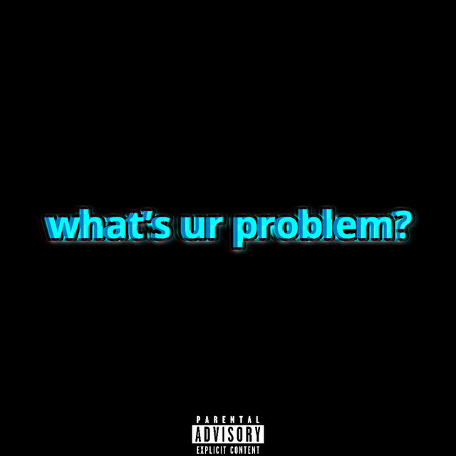 what's ur problem? cover art