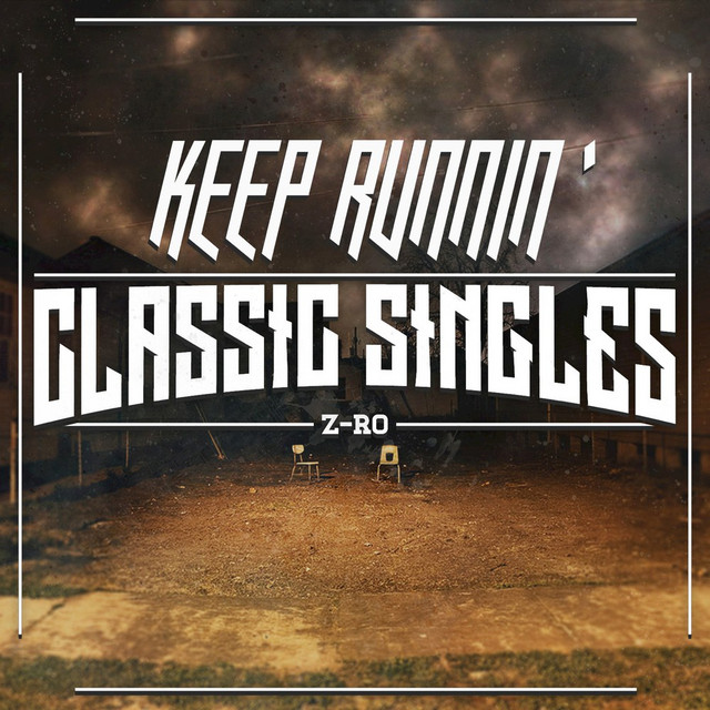 Keep Runnin' - song and lyrics by Z-Ro | Spotify