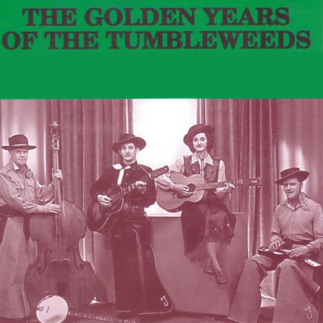 The Golden Years of The Tumbleweeds cover art
