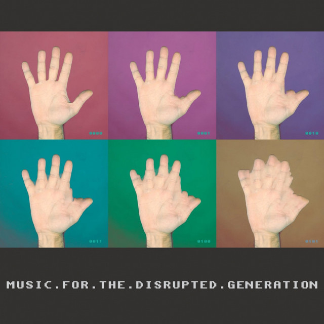 Music For The Disrupted Generation cover art