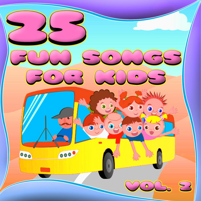 25 Fun Songs For Kids Volume 2 - A Collection Of Toddler Music Hits cover art