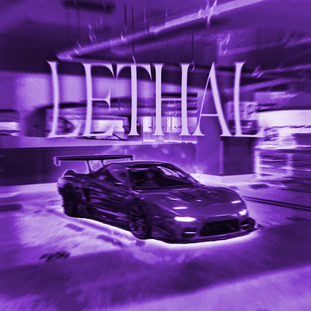 LETHAL
