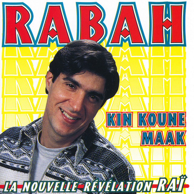 Rabah, Kin Koune Maak, La nouvelle révélation Raï cover art