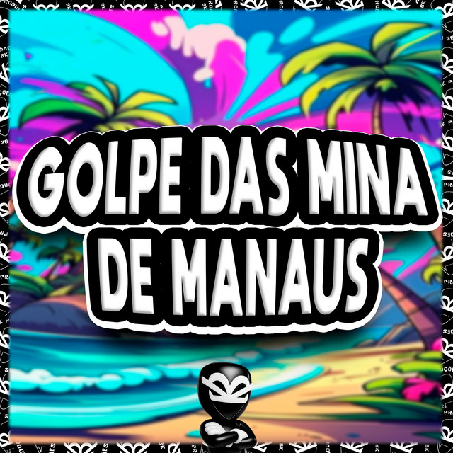  – GOLPE DAS MINA DE MANAUS