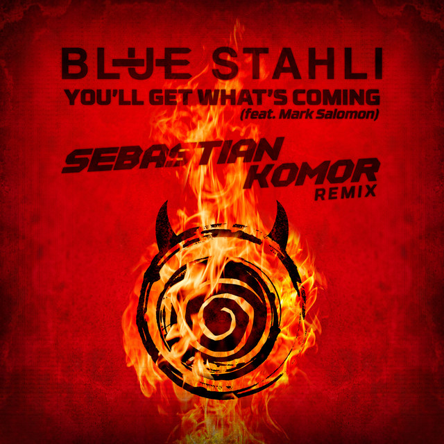 You'll Get What's Coming (Sebastian Komor Remix) - Instrumental