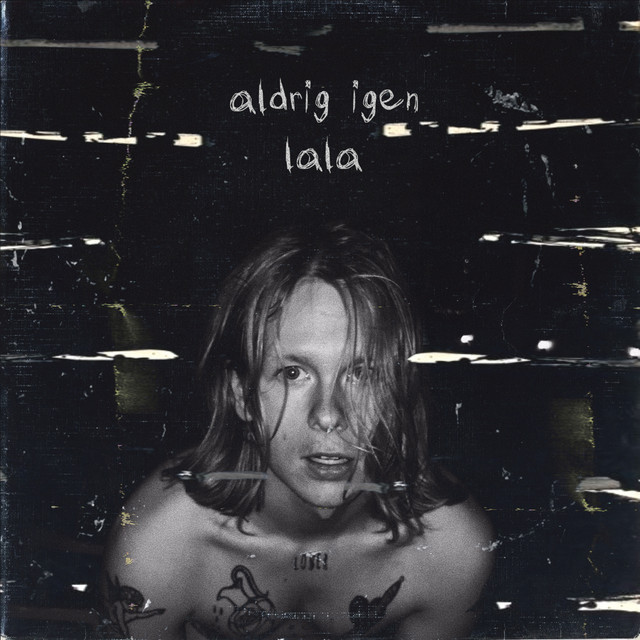 aldrig igen - Single by lala | Spotify