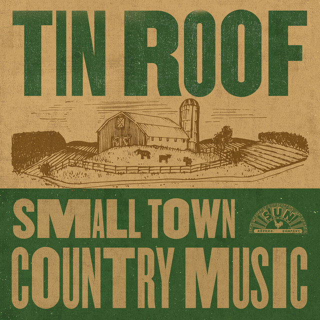 Tin Roof: Small Town Country Music cover